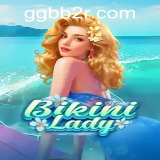 Descubra o Divertido Jogo BikiniLady: A Combinação Perfeita de Estratégia e Diversão